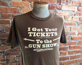 1990s Vintage "I Got Your TICKETS To The GUN SHOW" Muscle T-Shirt Brown - Size Medium