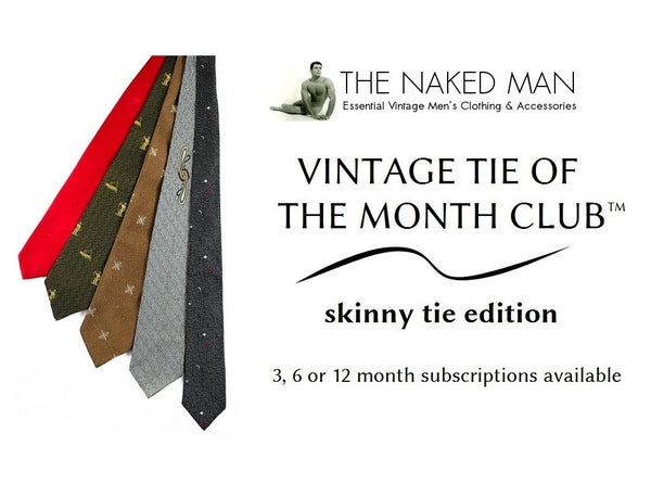 Vintage Tie of the Month Club SKINNY TIE EDITION